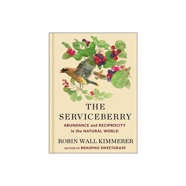 The Serviceberry- Abundance and Reciprocity in the Natural World