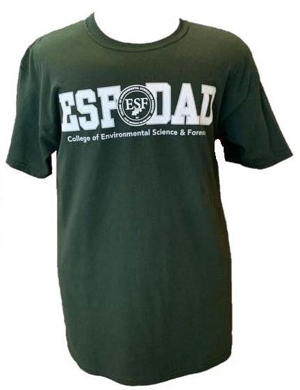 A green t-shirt with 'ESF DAD' printed on the center chest and 'College of Environmental Science & Forestry' written below.